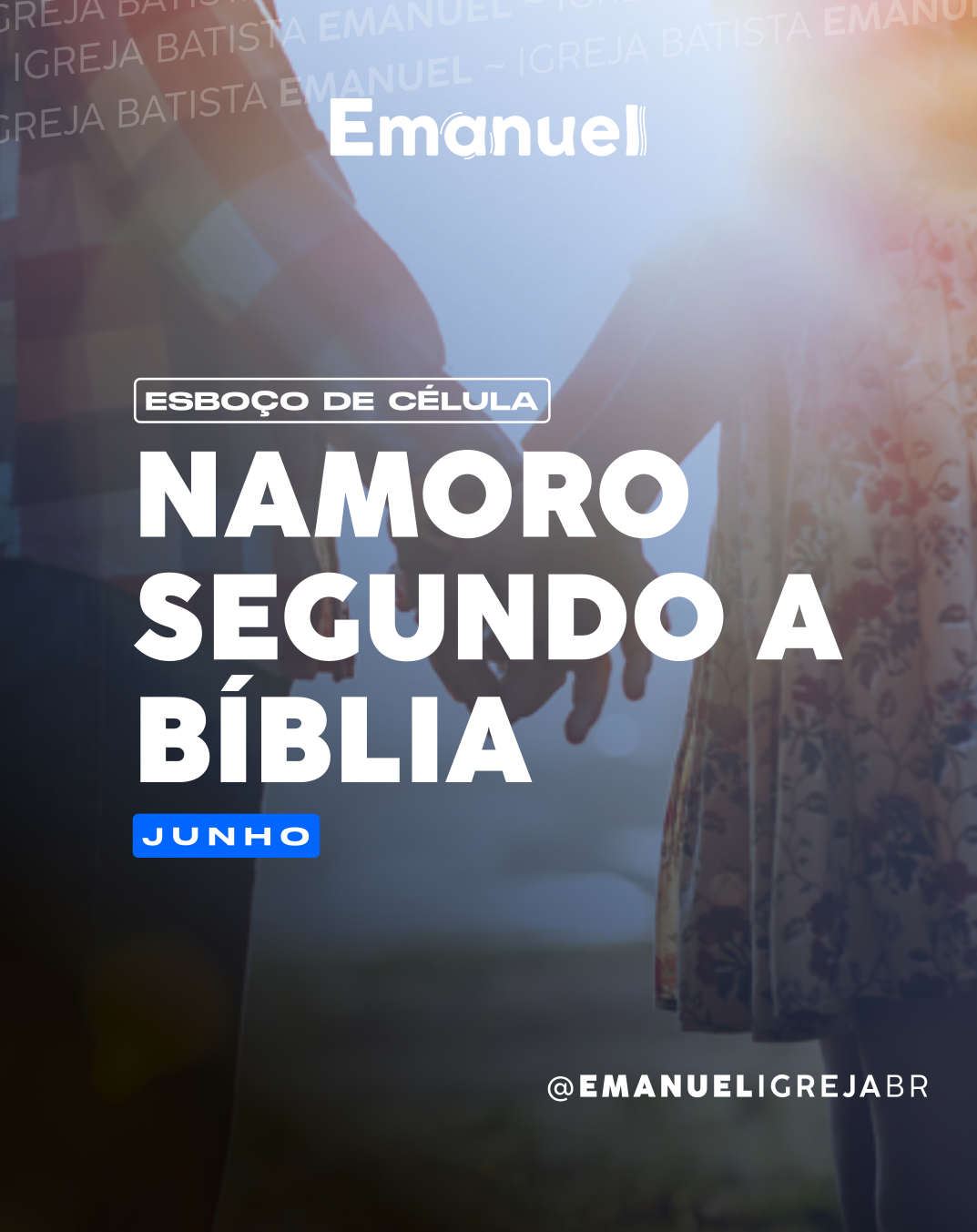 Não existe NAMORO na Bíblia.